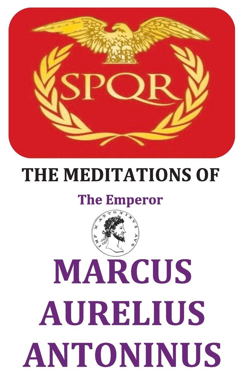 Vorderes Coverbild The Meditations of the Emperor Marcus Aurelius Antoninus