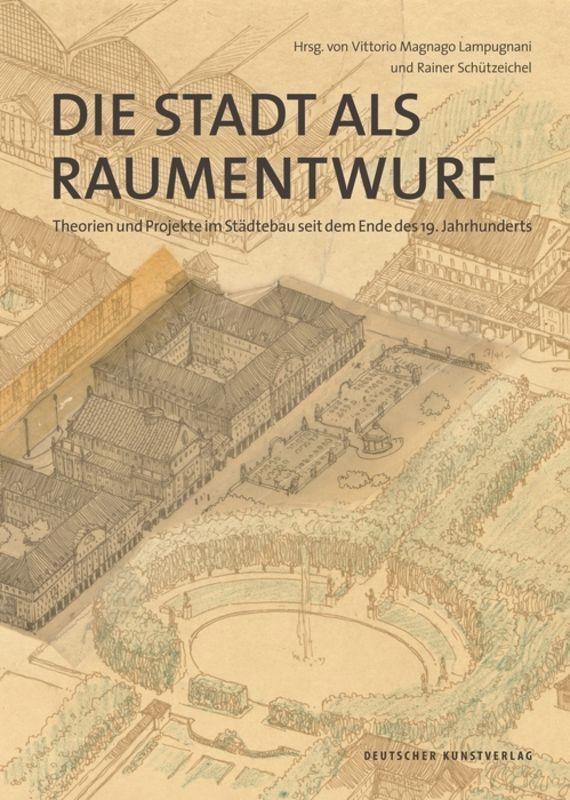 Vorderes Coverbild Die Stadt als Raumentwurf