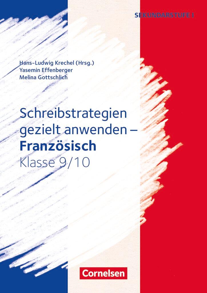 Vorderes Coverbild Französisch. Klasse 9/10 - Schreibstrategien gezielt anwenden. Kopiervorlagen