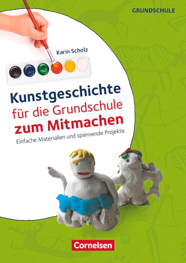 Vorderes Coverbild Kunstgeschichte für die Grundschule zum Mitmachen. Kopiervorlagen