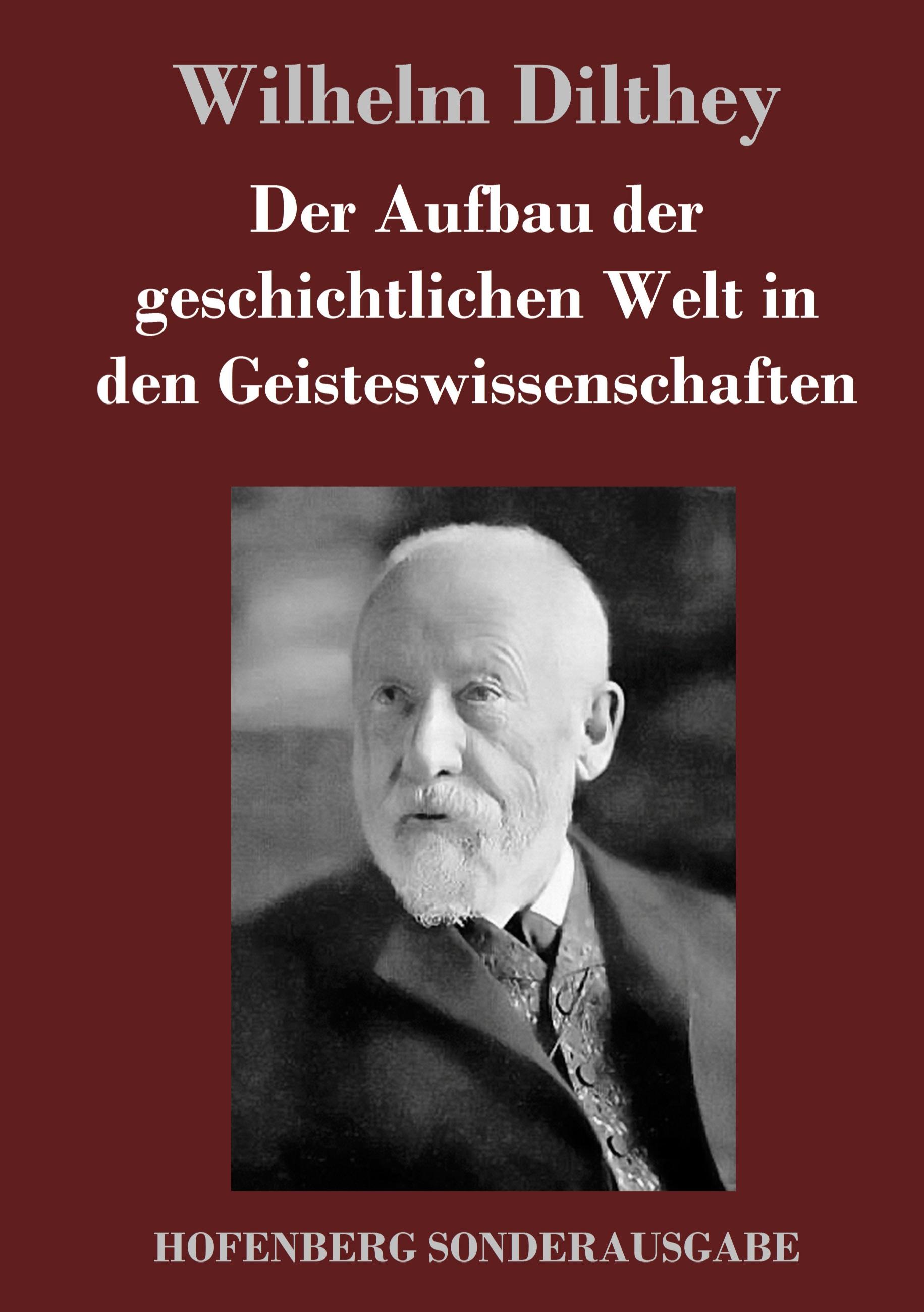 Vorderes Coverbild Der Aufbau der geschichtlichen Welt in den Geisteswissenschaften