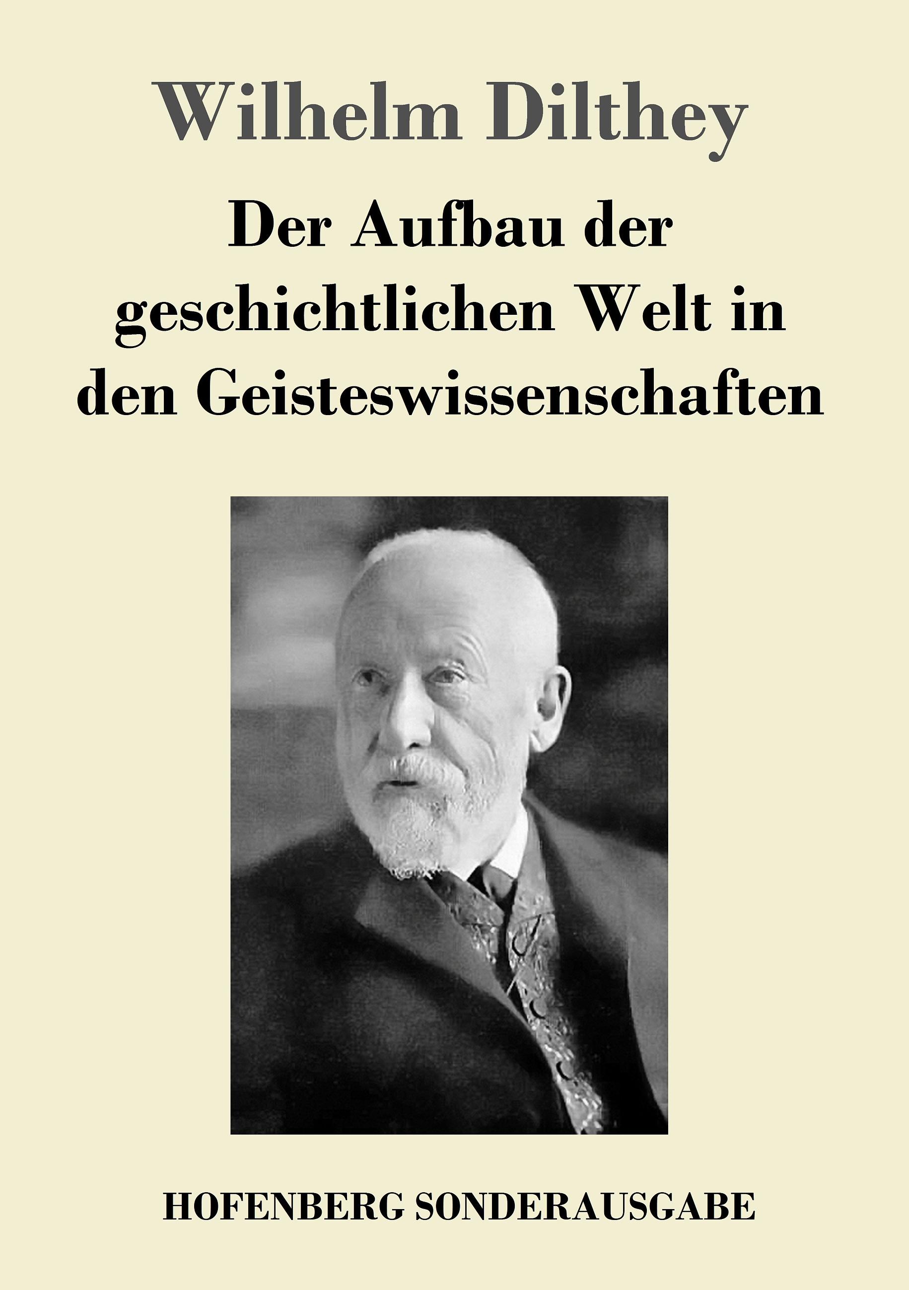 Vorderes Coverbild Der Aufbau der geschichtlichen Welt in den Geisteswissenschaften