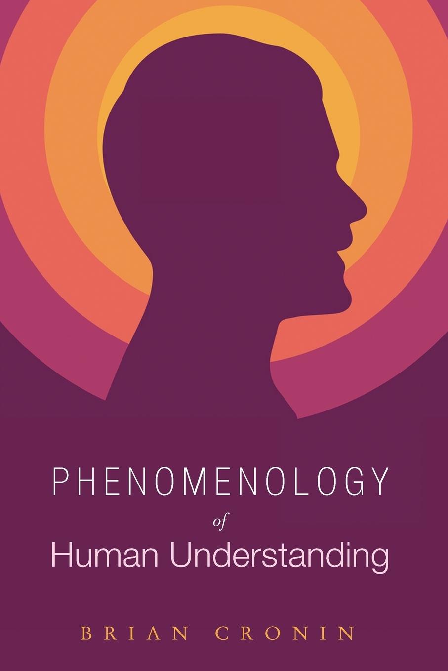 Vorderes Coverbild Phenomenology of Human Understanding