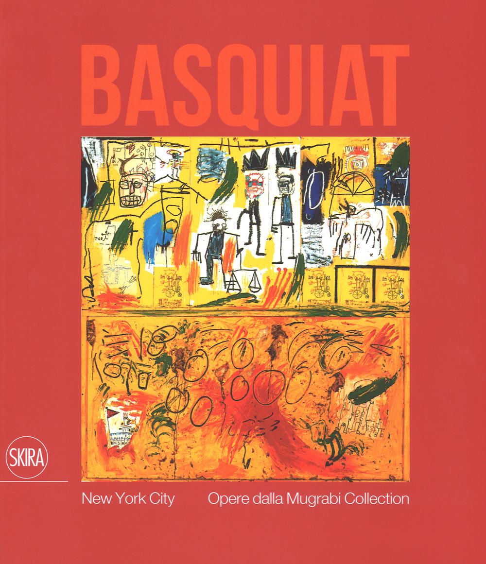 Vorderes Coverbild Jean-Michel Basquiat. New York City. Opere dalla Mugrabi Collection