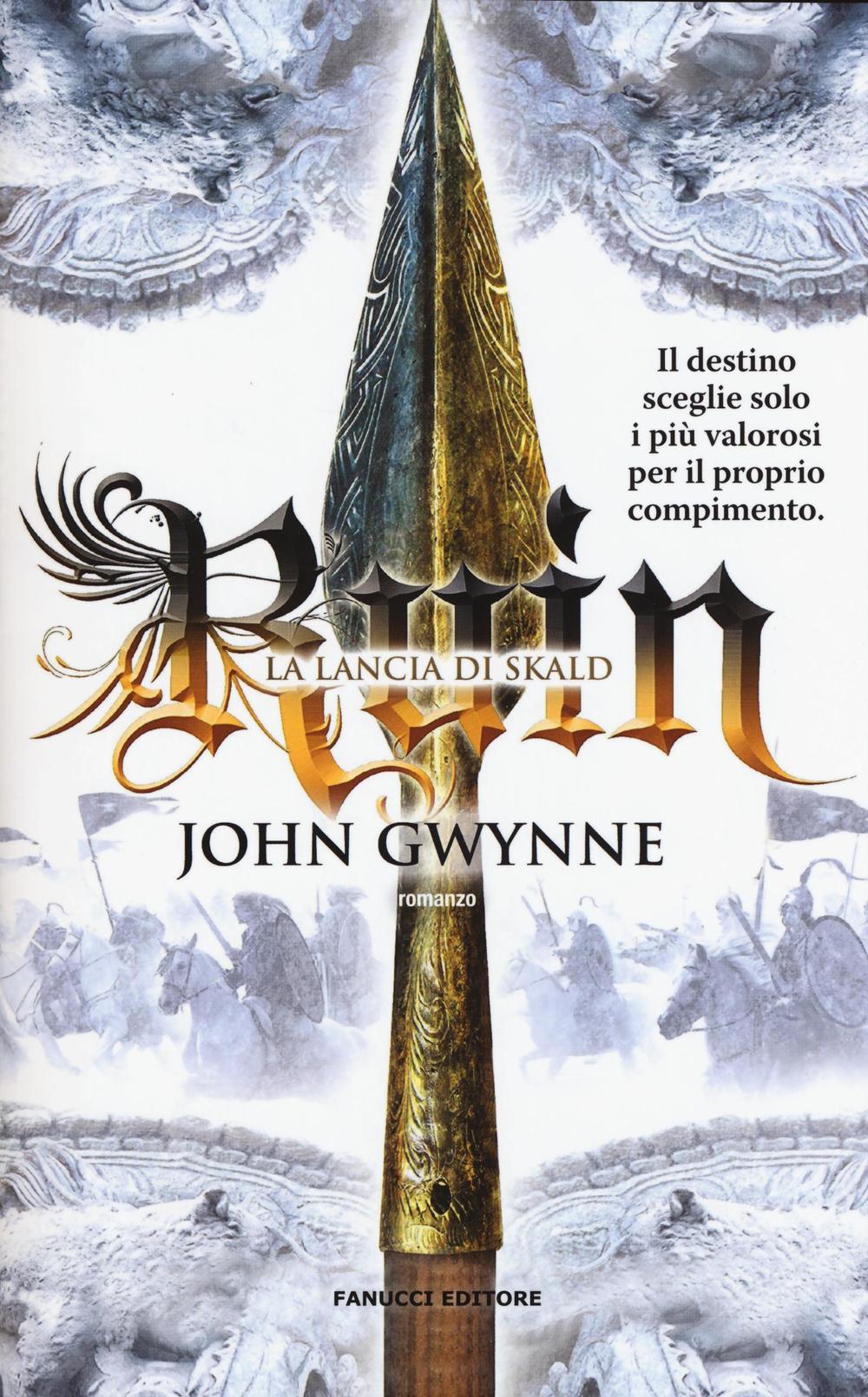 Vorderes Coverbild Gwynne, J: Ruin. La lancia di Skald. La fede e l'inganno
