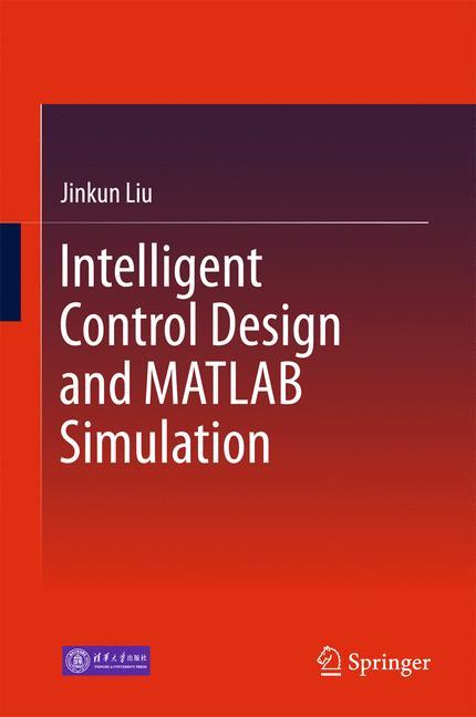 Vorderes Coverbild Intelligent Control Design and MATLAB Simulation