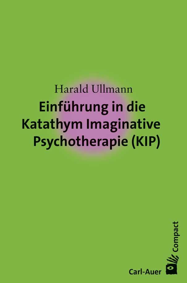 Vorderes Coverbild Einführung in die Katathym Imaginative Psychotherapie (KIP)