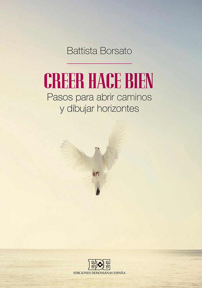 Vorderes Coverbild Creer hace bien : pasos para abrir caminos y dibujar horizontes