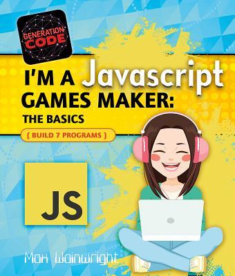 Vorderes Coverbild I'm a JavaScript Games Maker: The Basics