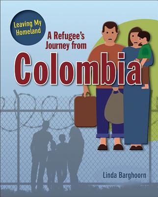 Vorderes Coverbild A Refugee's Journey From Colombia