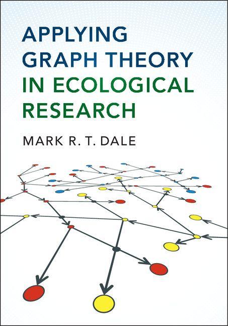 Vorderes Coverbild Applying Graph Theory in Ecological Research