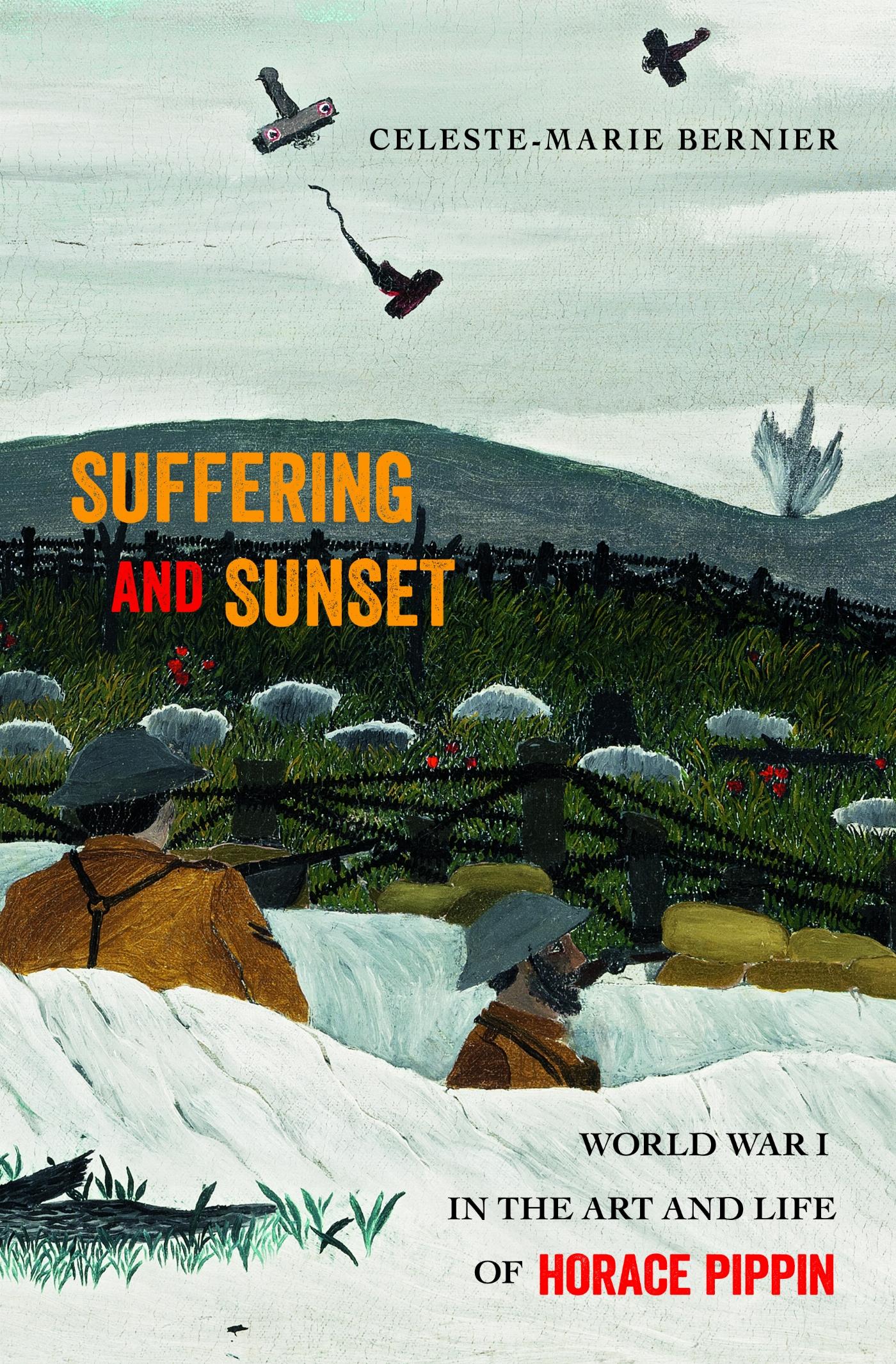 Vorderes Coverbild Suffering and Sunset: World War I in the Art and Life of Horace Pippin