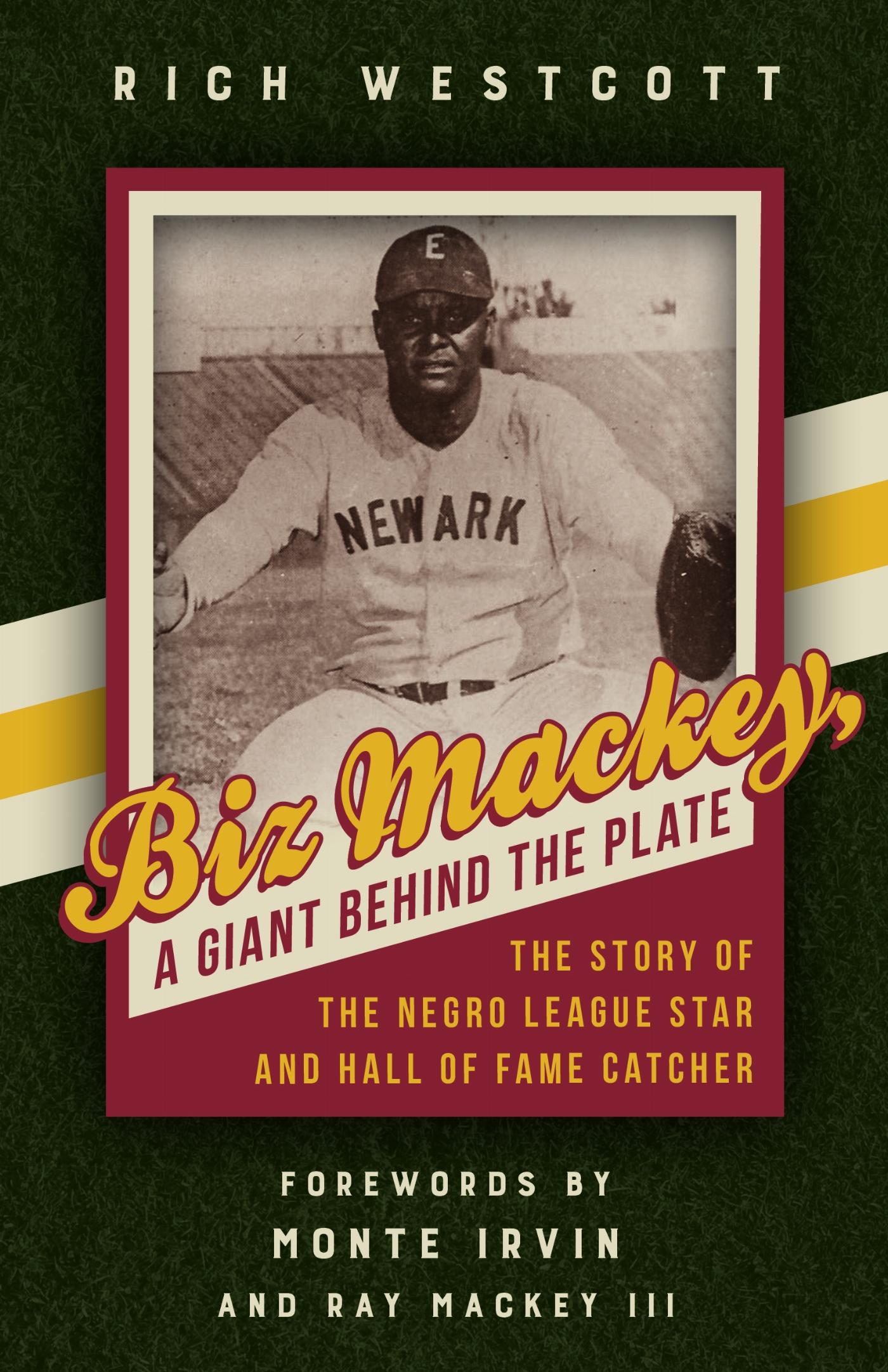Vorderes Coverbild Biz Mackey, a Giant Behind the Plate: The Story of the Negro League Star and Hall of Fame Catcher