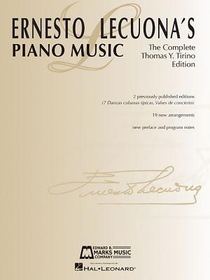 Vorderes Coverbild Ernesto Lecuona's Piano Music: The Complete Thomas Y. Tirino Edition