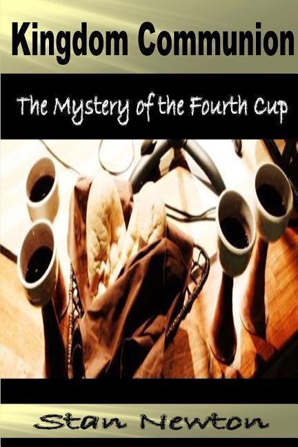 Vorderes Coverbild Kingdom Communion: Mystery of the Fourth Cup