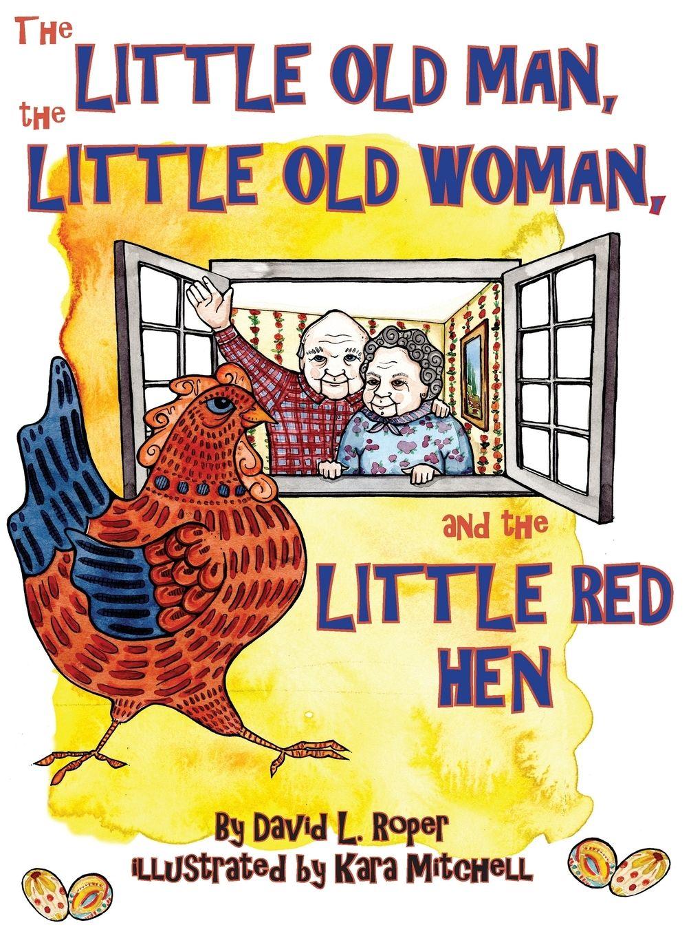 Vorderes Coverbild The Little Old Man, the Little Old Woman, and the Little Red Hen