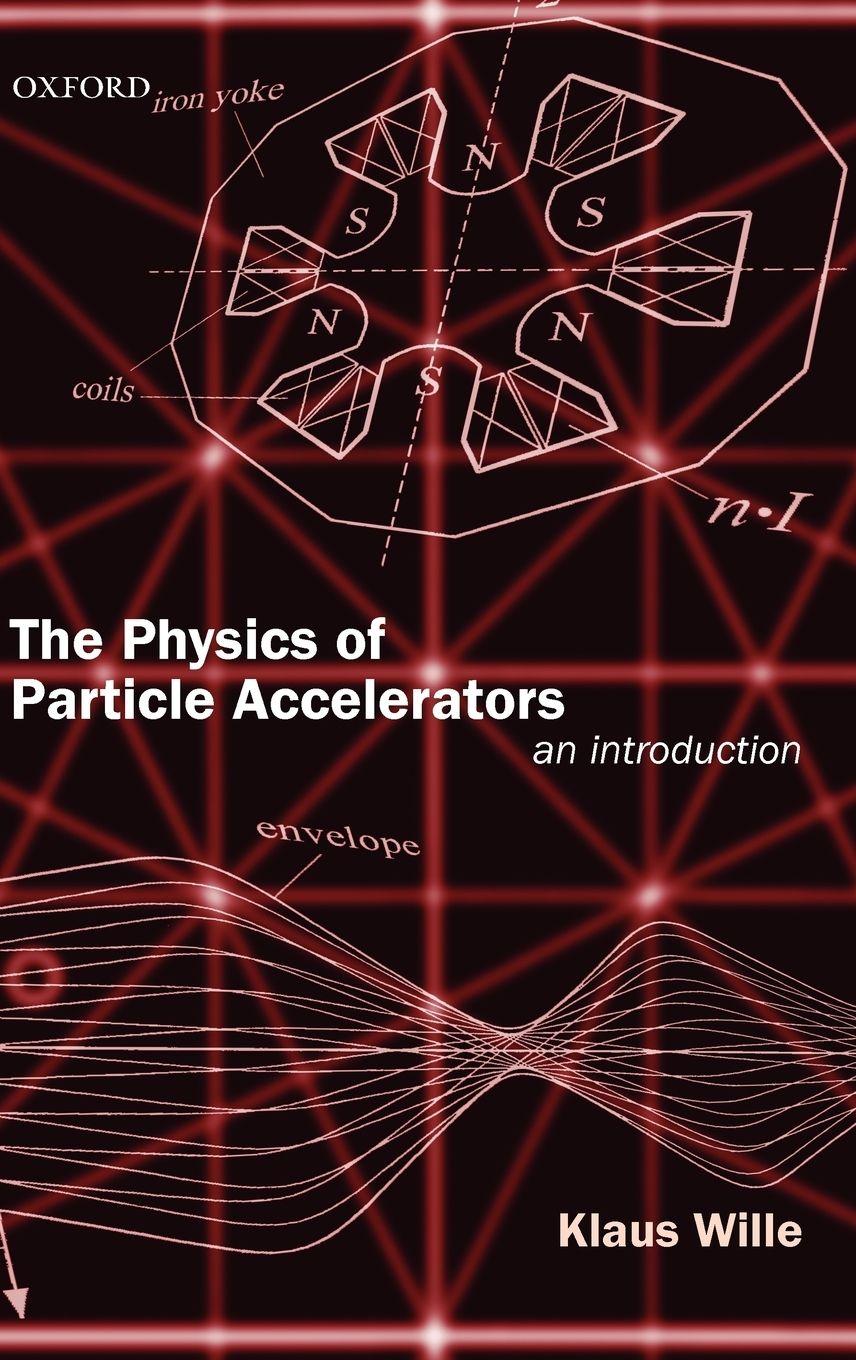 Vorderes Coverbild The Physics of Particle Accelerators