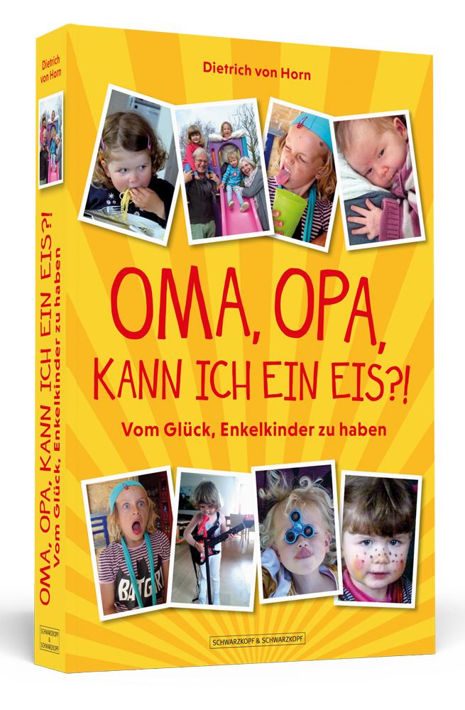 Vorderes Coverbild Oma, Opa, kann ich ein Eis?!
