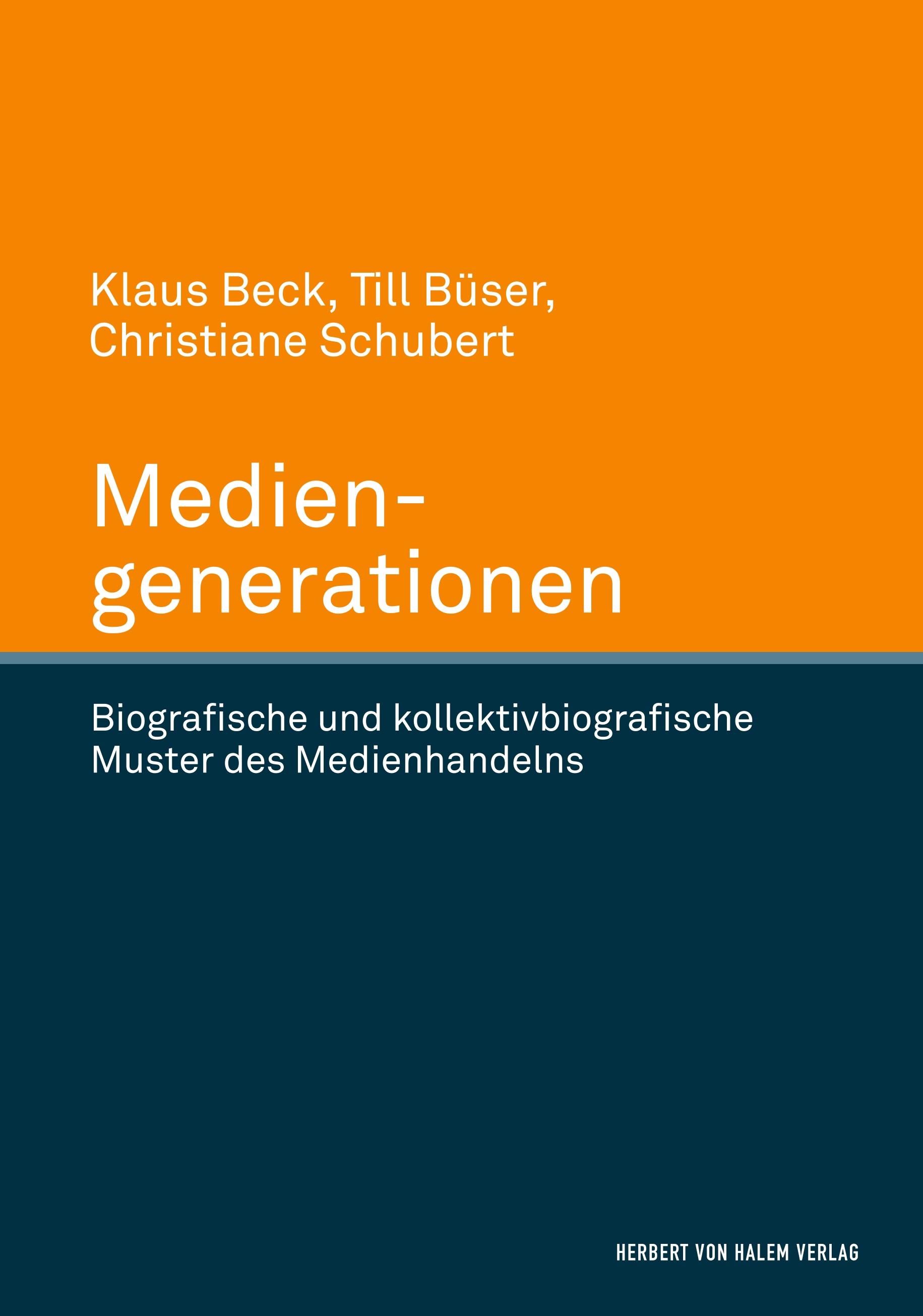 Vorderes Coverbild Mediengenerationen. Biografische und kollektivbiografische Muster des Medienhandelns