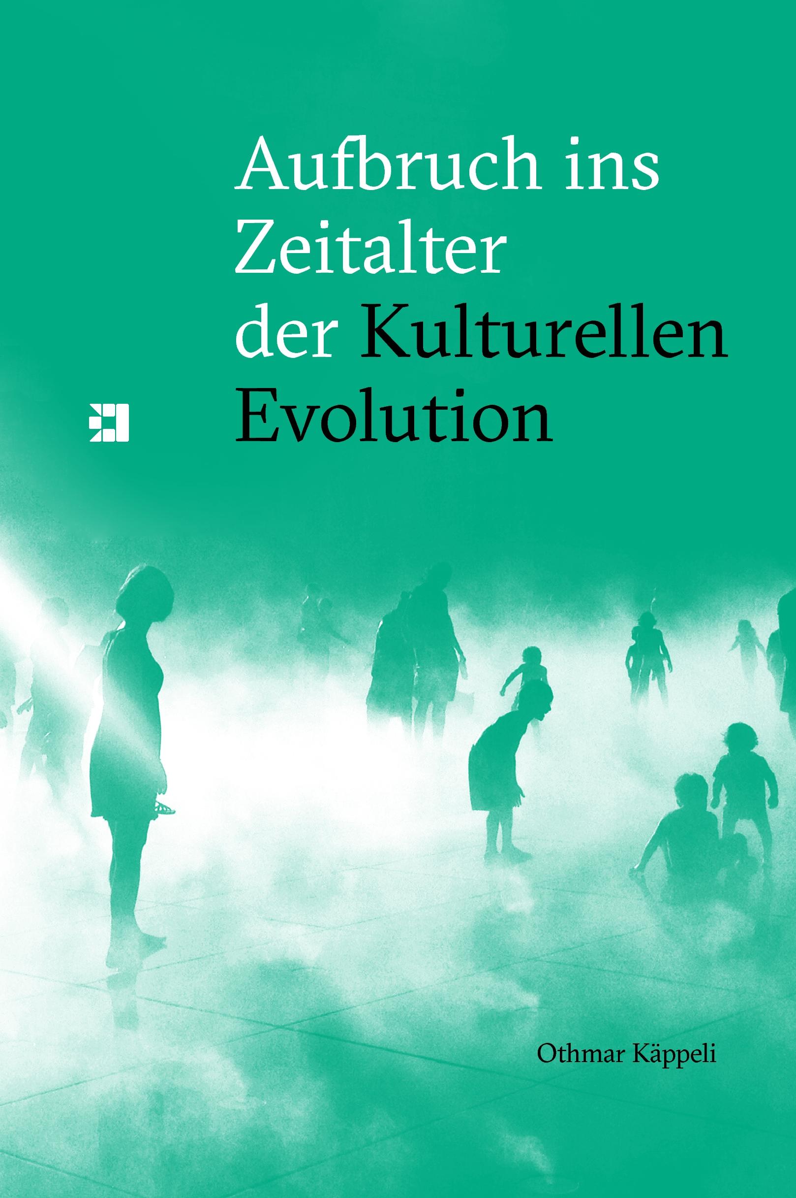 Vorderes Coverbild Aufbruch ins Zeitalter der Kulturellen Evolution