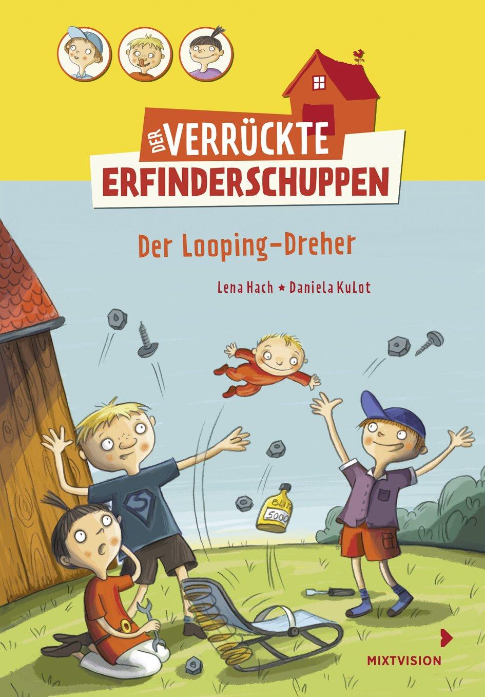 Vorderes Coverbild Der verrückte Erfinderschuppen - Der Looping-Dreher