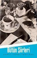 Vorderes Coverbild Ahmet Hamdi Tanpinar - Bütün Siirleri