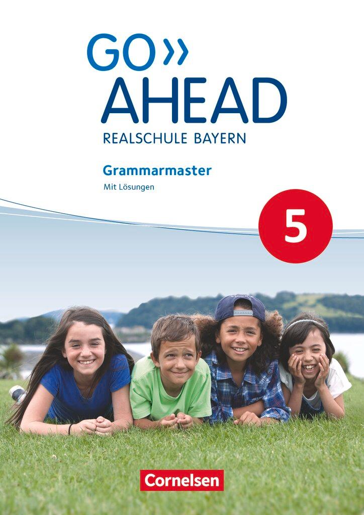Vorderes Coverbild Go Ahead 5. Jahrgangsstufe - Ausgabe für Realschulen in Bayern - Grammarmaster