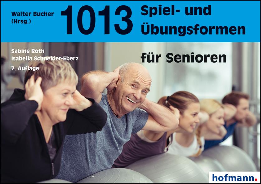 Vorderes Coverbild 1013 Spiel- und Übungsformen für Senioren