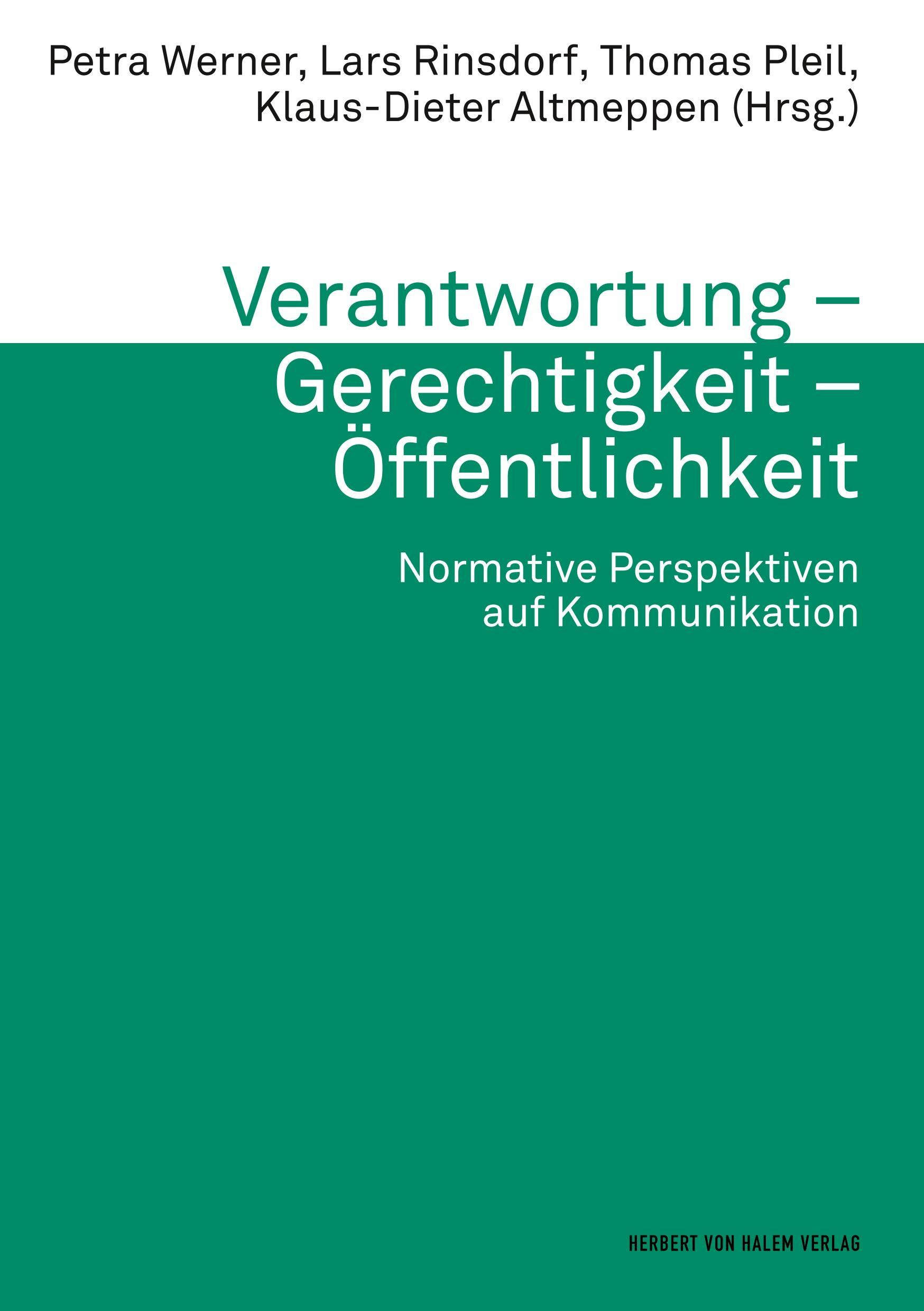 Vorderes Coverbild Verantwortung - Gerechtigkeit - Öffentlichkeit. Normative Perspektiven auf Kommunikation