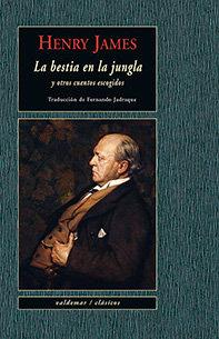 Vorderes Coverbild La bestia en la jungla : y otros cuentos escogidos