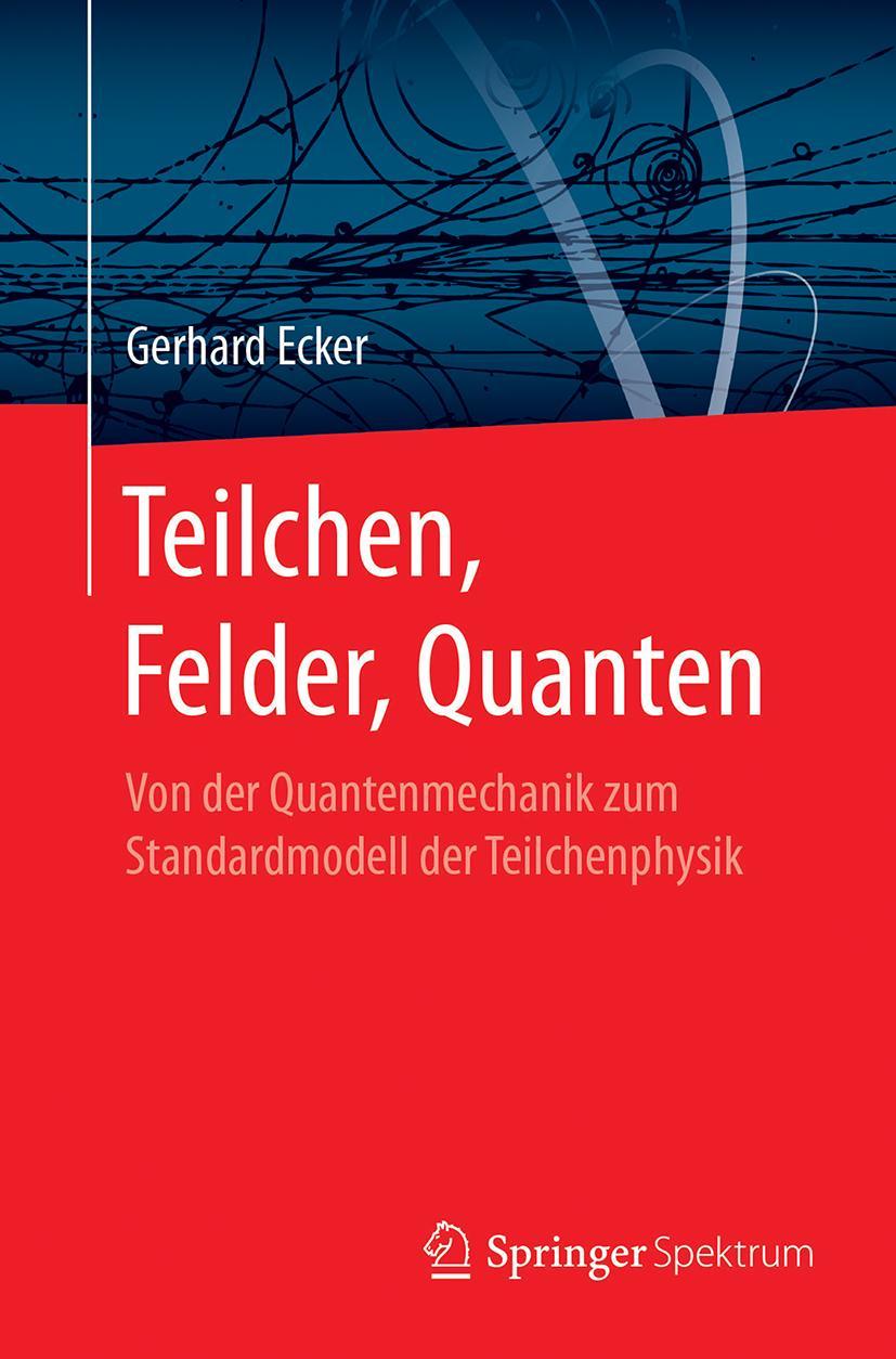 Vorderes Coverbild Teilchen, Felder, Quanten