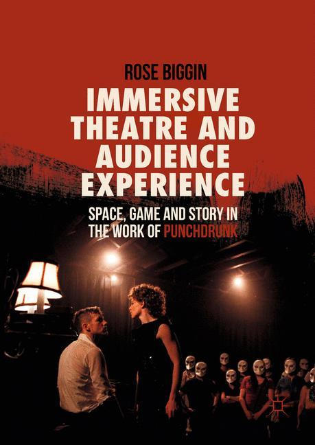 Vorderes Coverbild Immersive Theatre and Audience Experience