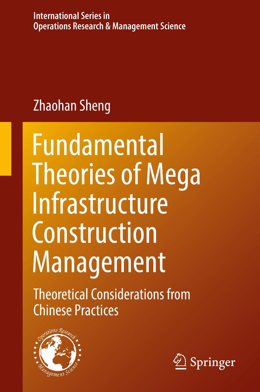 Vorderes Coverbild Fundamental Theories of Mega Infrastructure Construction Management