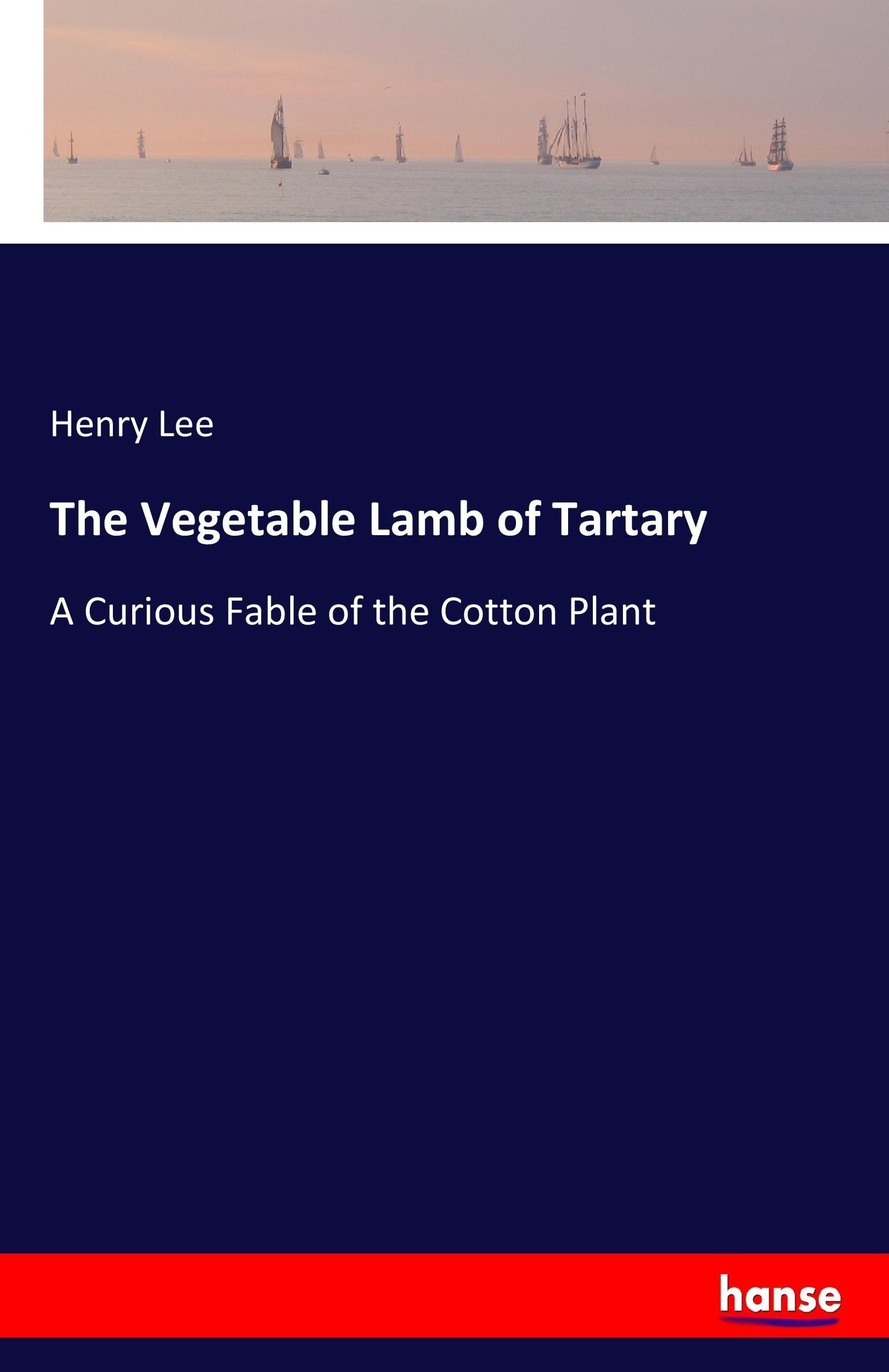 Vorderes Coverbild The Vegetable Lamb of Tartary
