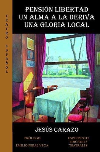 Vorderes Coverbild Pensión libertad : un alma a la deriva ; una gloria local