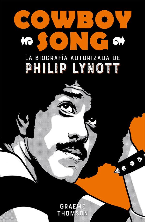 Vorderes Coverbild Cowboy song : la biografía autorizada de Philip Lynott