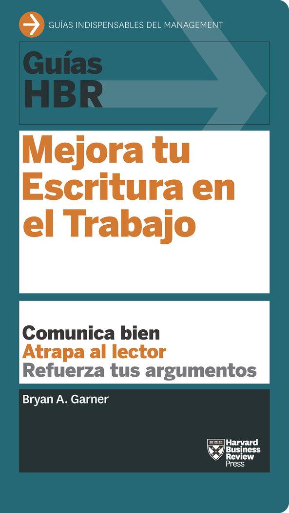 Vorderes Coverbild Guías Hbr: Mejora Tu Escritura En El Trabajo (HBR Guide to Better Business Writing Spanish Edition)
