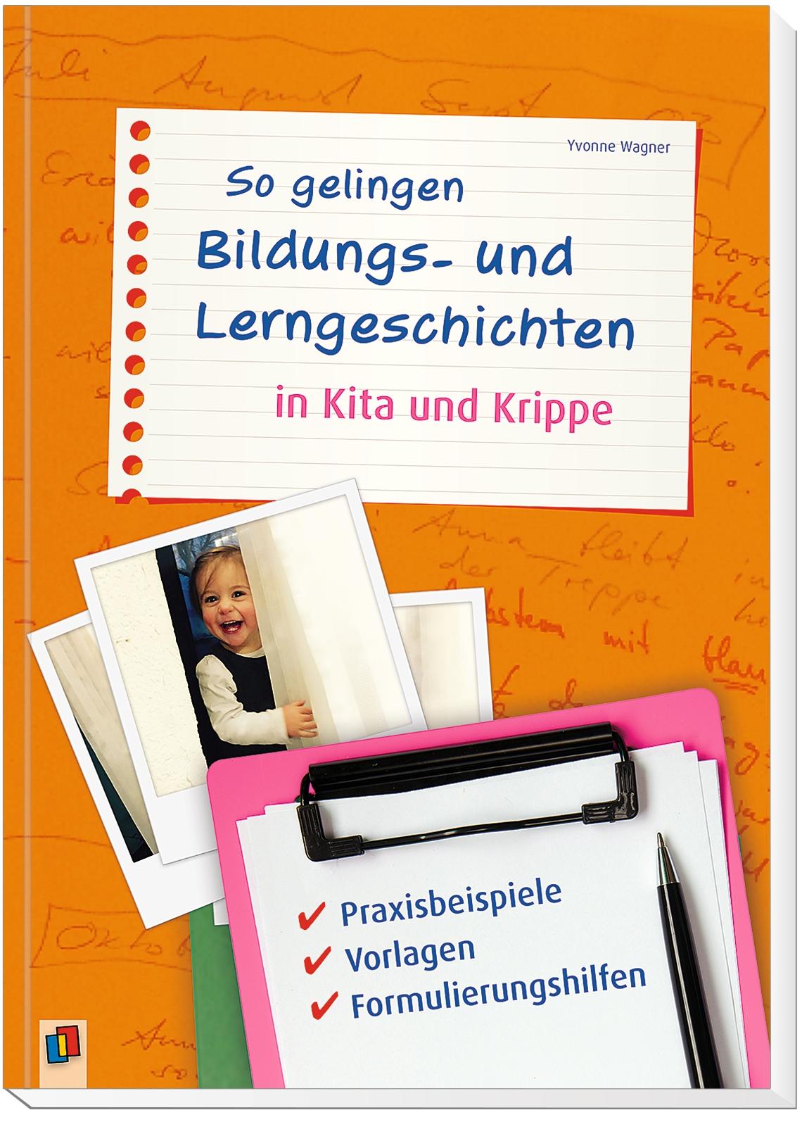 Beispielinhalt (Bild) So gelingen Bildungs- und Lerngeschichten in Kita und Krippe