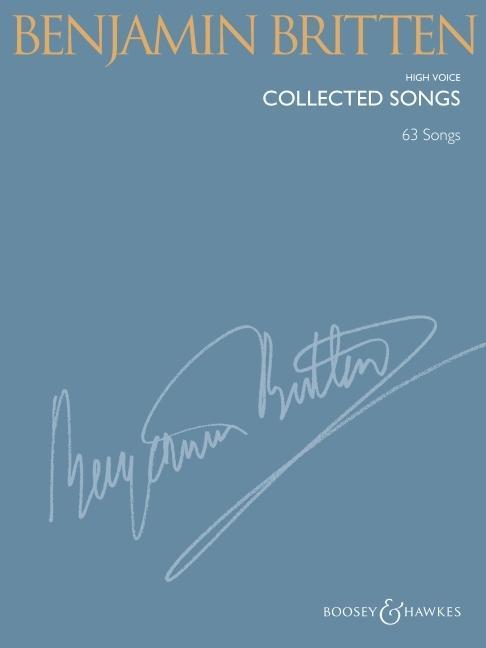 Vorderes Coverbild Benjamin Britten - Collected Songs: High Voice (63 Songs)