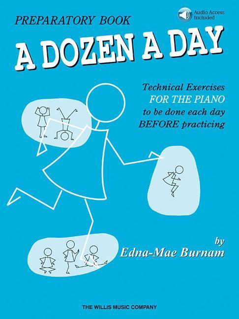 Vorderes Coverbild A Dozen a Day - Preparatory Piano Technique Book with Online Audio Beginner Sheet Music Exercises by Edna Mae Burnam Build Confidence and Improve Skills