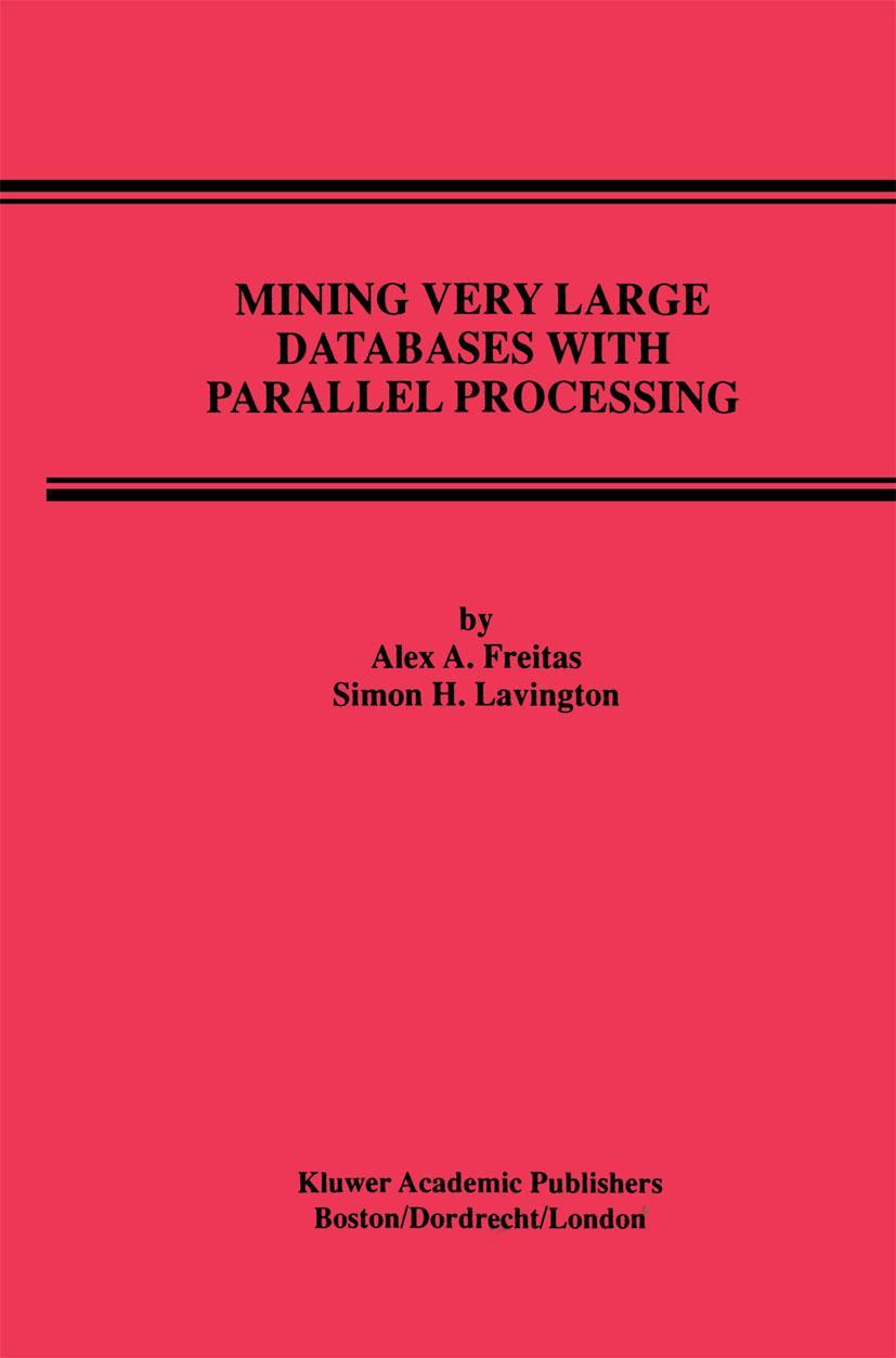 Vorderes Coverbild Mining Very Large Databases with Parallel Processing