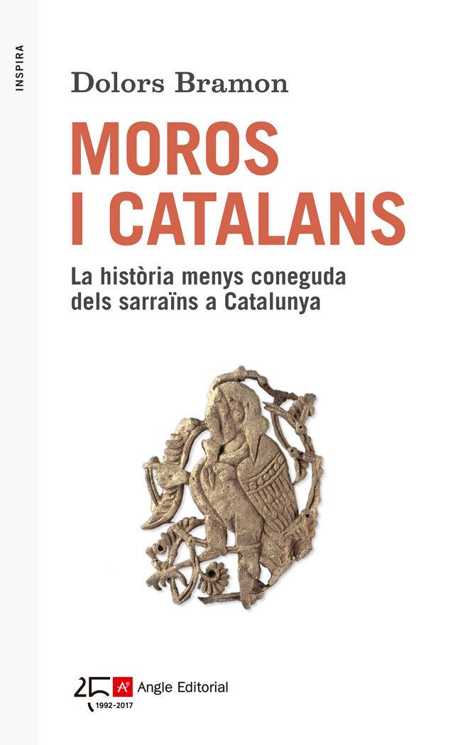 Vorderes Coverbild Moros i catalans : La història menys coneguda dels sarraïns a Catalunya