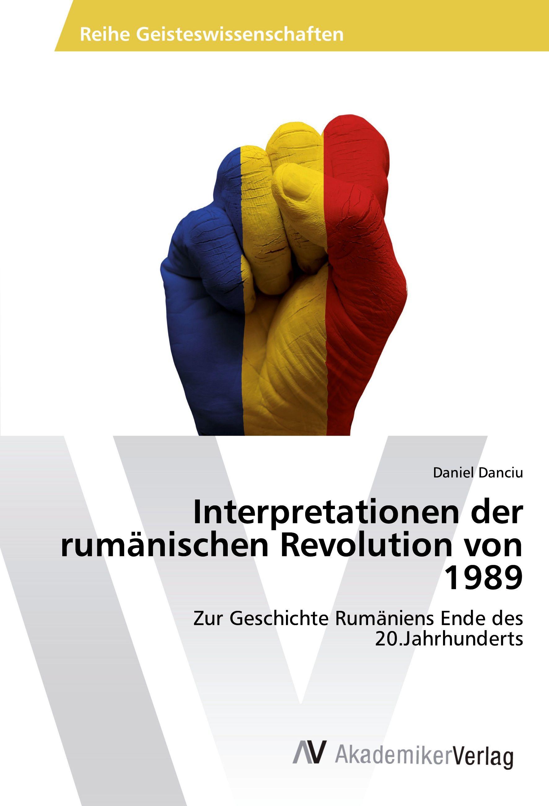 Vorderes Coverbild Interpretationen der rumänischen Revolution von 1989