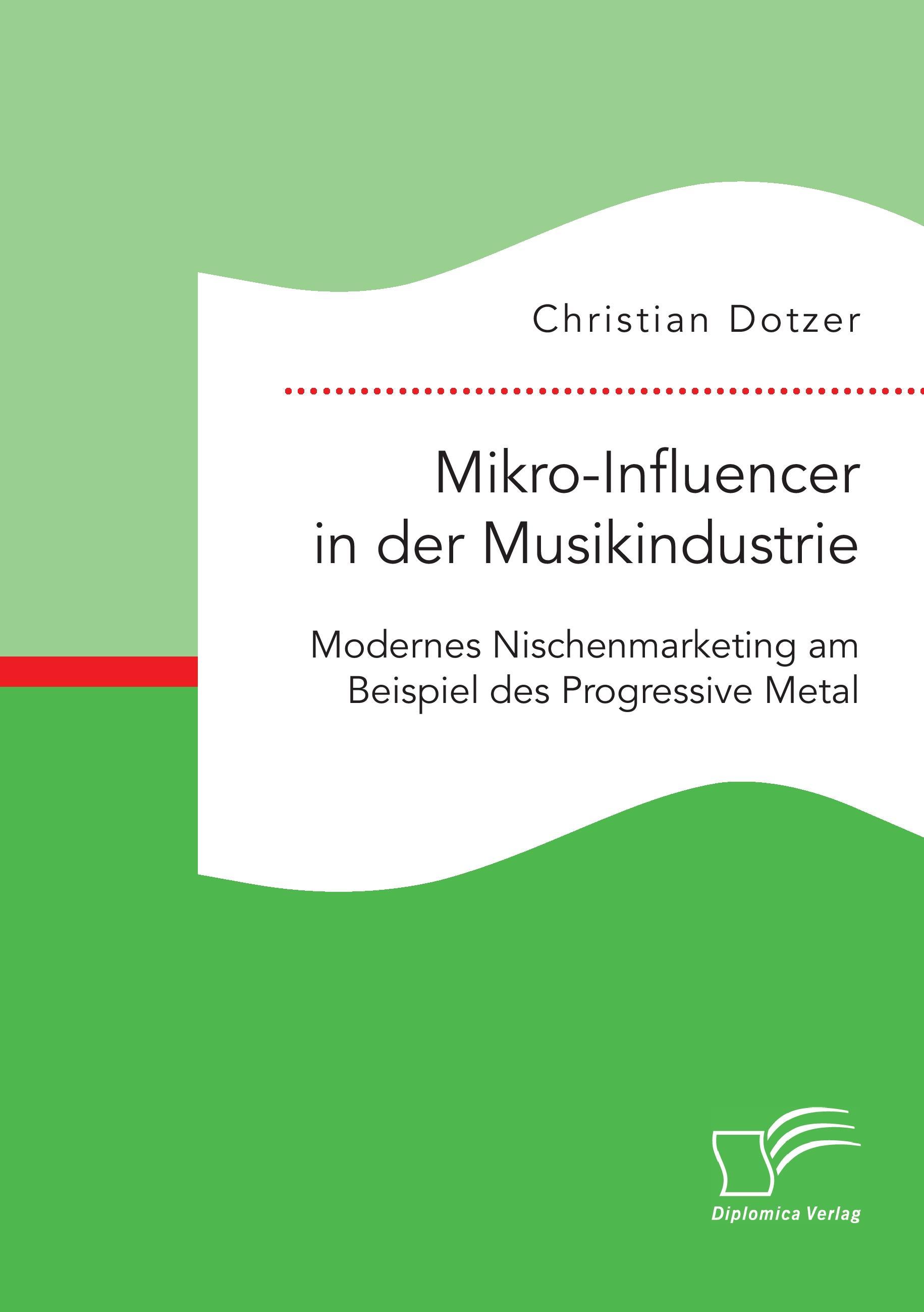 Vorderes Coverbild Mikro-Influencer in der Musikindustrie. Modernes Nischenmarketing am Beispiel des Progressive Metal