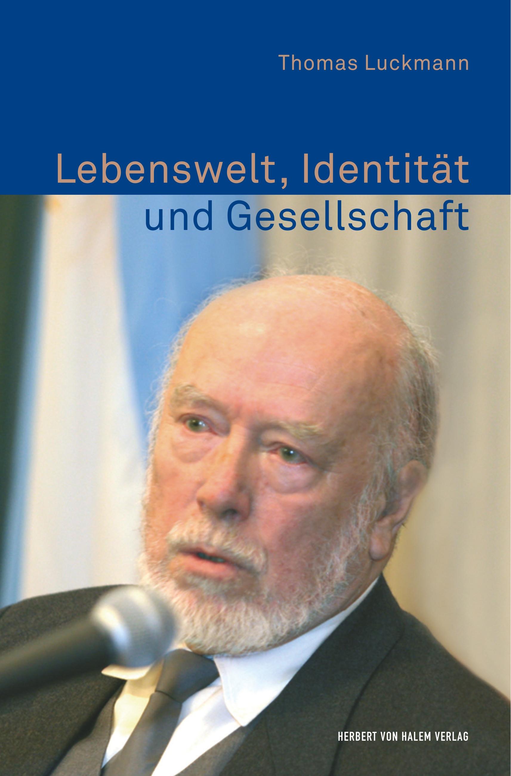 Vorderes Coverbild Lebenswelt, Identität und Gesellschaft. Schriften zur Wissens- und Protosoziologie