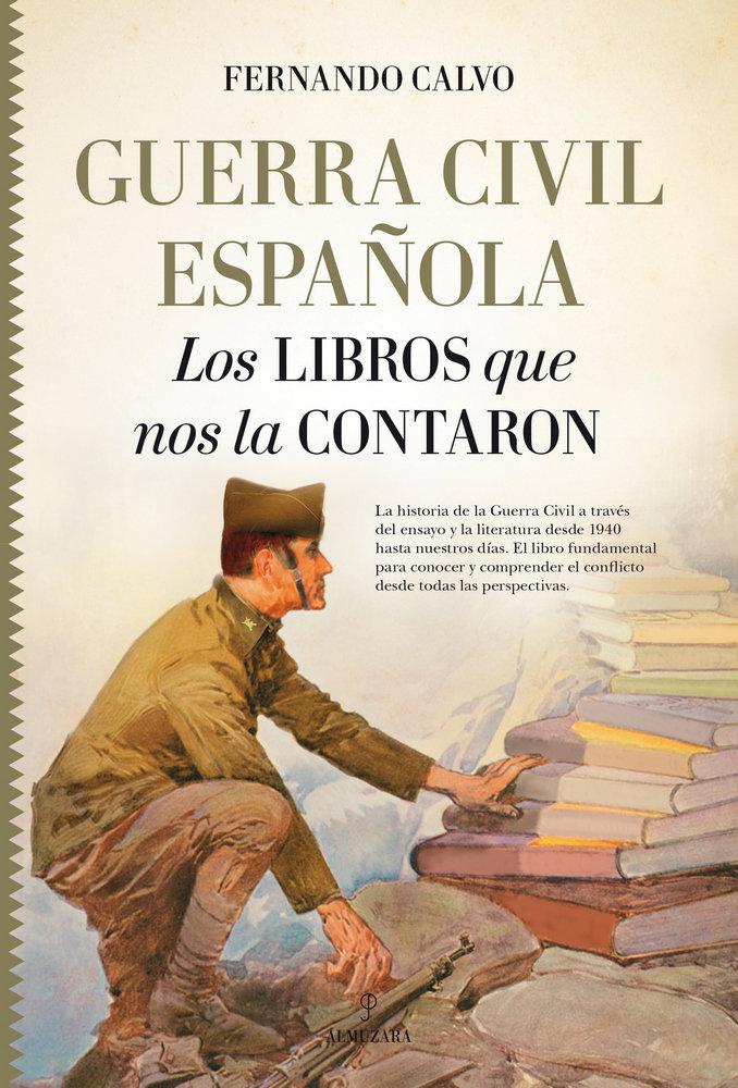 Vorderes Coverbild Guerra Civil Española : los Libros que nos la contaron