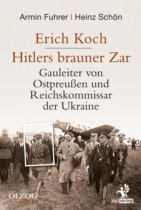 Vorderes Coverbild Erich Koch. Hitlers brauner Zar
