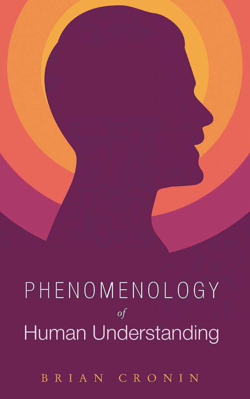 Vorderes Coverbild Phenomenology of Human Understanding