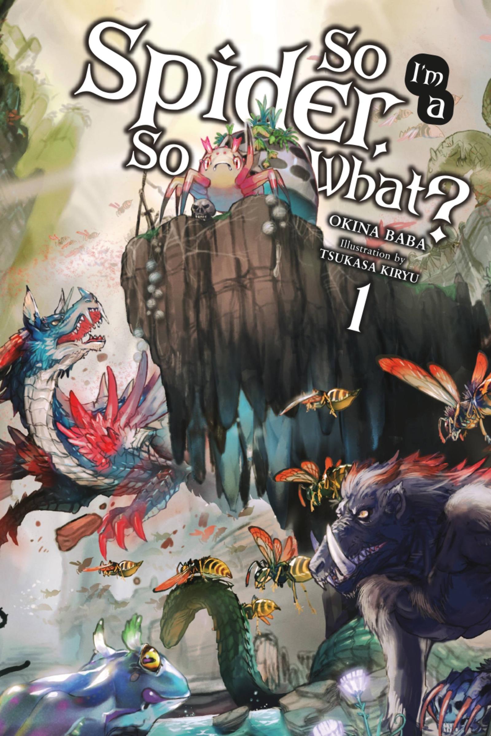 Vorderes Coverbild So I'm a Spider, So What?, Vol. 1 (Light Novel)