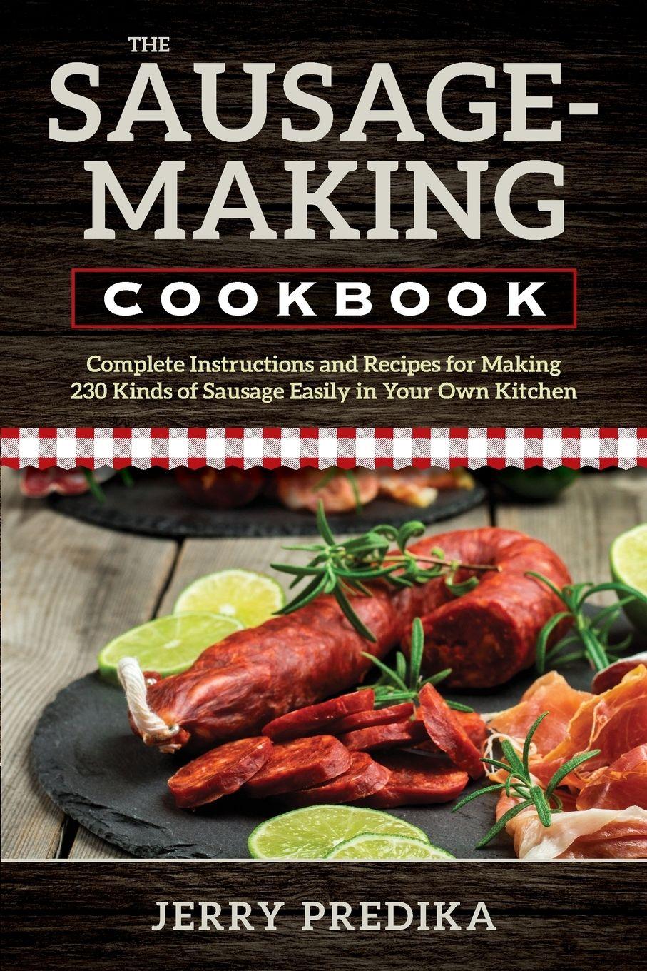 Vorderes Coverbild The Sausage-Making Cookbook